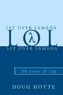 Let Over Lambda -- 50 Years of Lisp